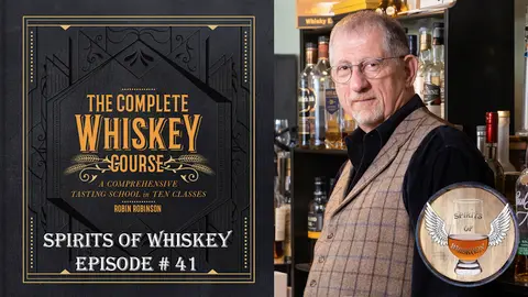 SOW S2 EP41 - The Complete Whiskey Course: Terroir, Provenance & More