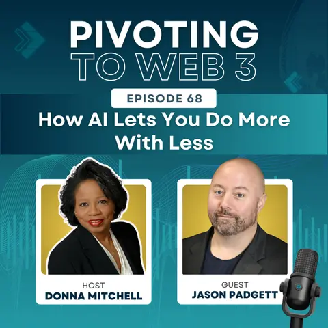 AI Lets You Do More with Less with Jason Padgett and Donna Mitchell
