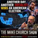 MCS #2417 Another Socialist Wins American Election