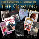 Episode 12: The Coming & Going of the Coming of Age