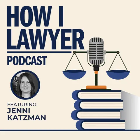 #099: Jenni Katzman - Government & Policy Lawyer