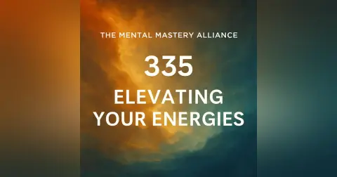 #335: Elevating Your Energies — From the 3D Grind to High-Vibe Alignment