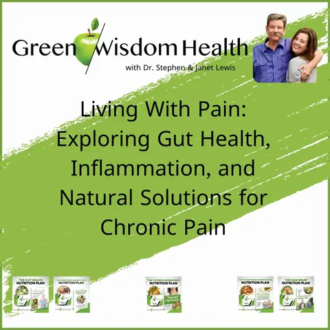 Living With Pain: Exploring Gut Health, Inflammation, and Natural Solutions for Chronic Pain