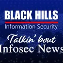 Talkin’ About Infosec News – 6/27/2023