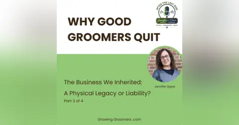 Why Good Groomers Quit: Grooming Salon Safety | The Business We Inherited (Part 3 of 4)