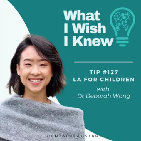 TIP #127 – LA For Children with Dr Deborah Wong