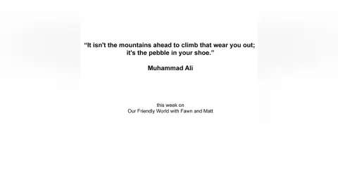 "Friendship and the Wisdom of Muhammad Ali: Navigating Life's Pebbles"