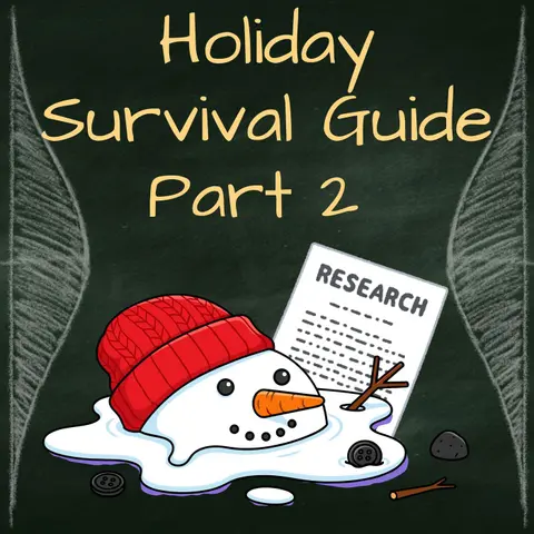 Holiday Survival Guide Part 2: The survey study edition