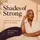 Shades of Strong® Podcast | From “Strong Black Woman” to Supported Black Woman