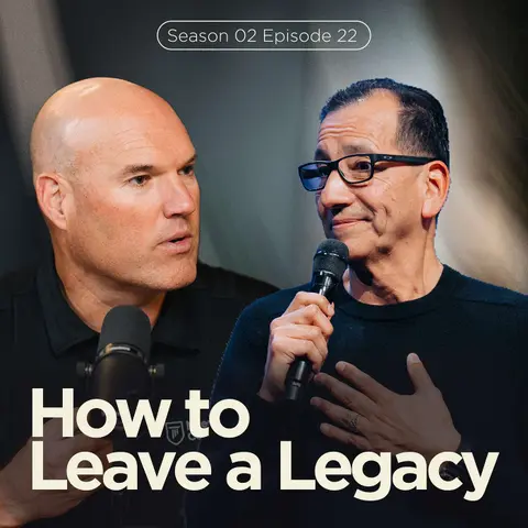 How to Leave a Legacy