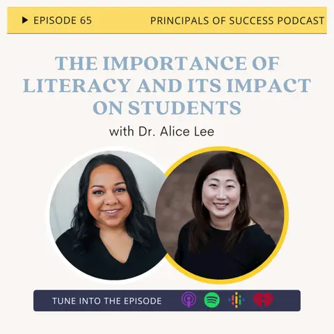 65: The Importance of Literacy and its Impact on Students with Dr. Alice Lee