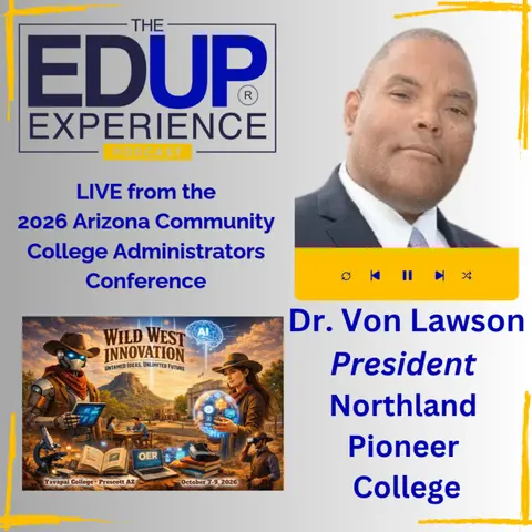 LIVE from ⁠ACCAC 2026 - with Dr. Von Lawson⁠, President, ⁠Northland Pioneer College⁠