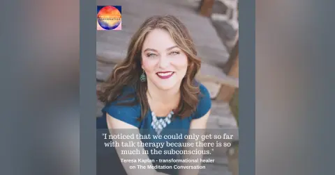 156. Energy Editing and Quantum Healing - Teresa Kaplan