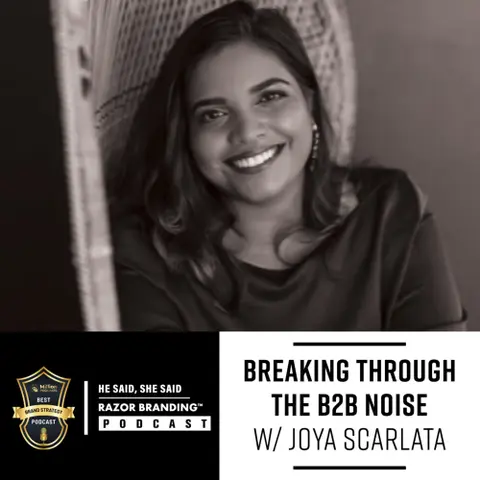 Breaking Through the B2B Noise w/ Joya Scarlata