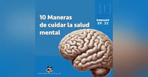 10 Maneras de cuidar la salud mental
