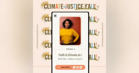 S2 E6: Faith & the Climate Crisis Part I with Rev. Dallas Conyers