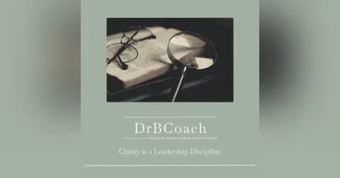 Episode 213: Clarity Is a Leadership Discipline