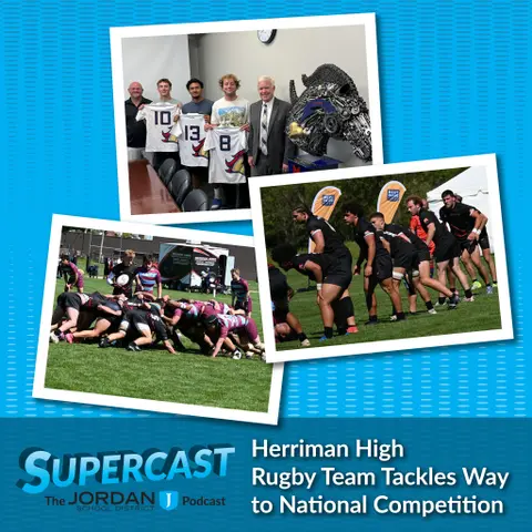 Episode 302: Herriman High Rugby Team Tackles Way to National Competition