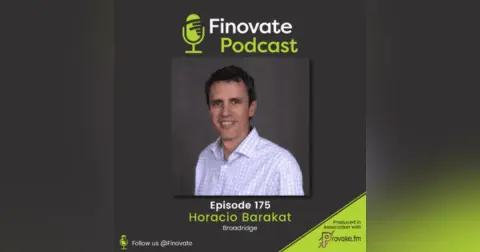 EP 175: Horacio Barakat, Broadridge