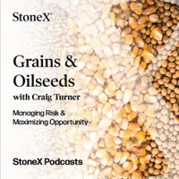 Grains & Oilseeds with Craig Turner
