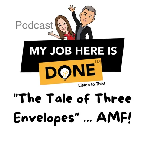 The Tale of Three Envelopes - AMF!