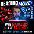 Management Architecture for the Copilot Coworker Transition