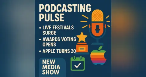 Podcasting Pulse: Live Festivals Surge, Awards Voting Opens & Apple Turns 20