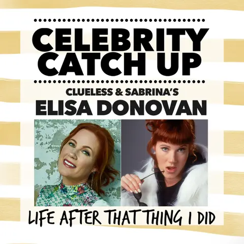 Elisa Donovan - aka Clueless and Sabrina the Teenage Witch star