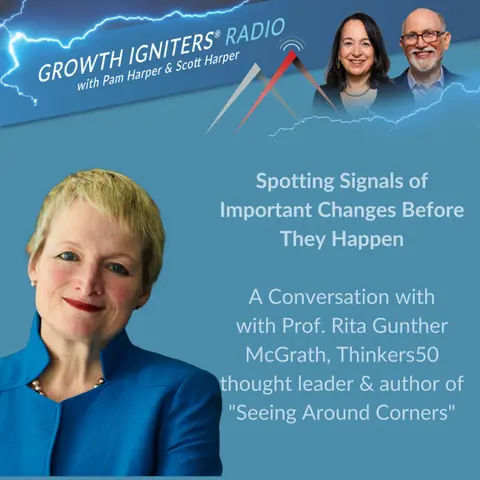 Spotting Signals of Important Changes Before They Happen – with Rita Gunther McGrath