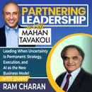 410 Ram Charan on Leading When Uncertainty Is Permanent: Strategy, Execution, and AI as the New Business Model