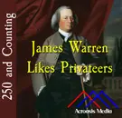 James Warren Likes Privateers–October 20, 1775