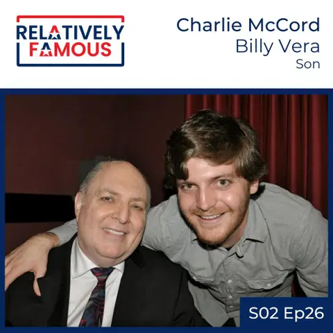 Episode 26 – Charlie McCord (Billy Vera – Son)