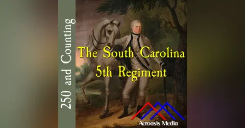 The South Carolina 5th Regiment–February 22, 1776
