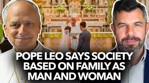 1215: Pope Leo XIV Win! Society Based on Family as Man and Woman – Dr. Taylor Marshall