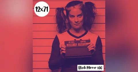 s12e71: Cuatrocientos – Black Mirror s06