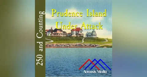 Prudence Island Under Attack–January 12, 1776