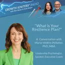 What is Your Resilience Plan? – with MH Pelletier PhD, MBA