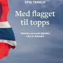 Med flagget til topps. Norsk skipsfart på 1900-tallet. Del 1/3