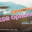 Webcast: Your Free and Open Source EDR Options!