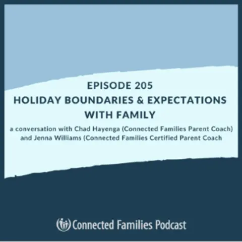 Holiday Boundaries & Expectations with Family