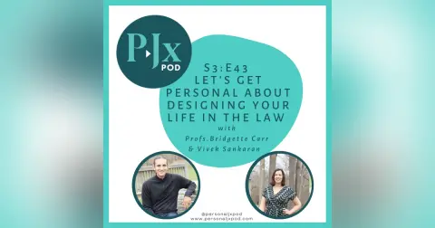 Let's Get Personal about Designing Your Life in the Law with Bridgette Carr and Vivek Sankaran