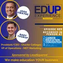 905: LIVE From the 2024 ⁠Career Education Convention⁠ - with Josh Swayne, CEO Charter Colleges and Gary Thorup, VP Operations, MDT Marketing