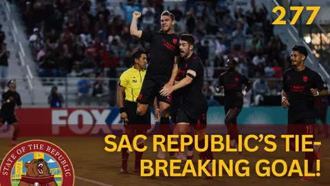 S1E277 - Sac Republic's Tie-Breaking Goal!
