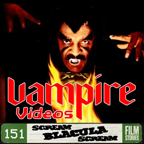 151. Scream Blacula Scream (1973) with Richard Newby
