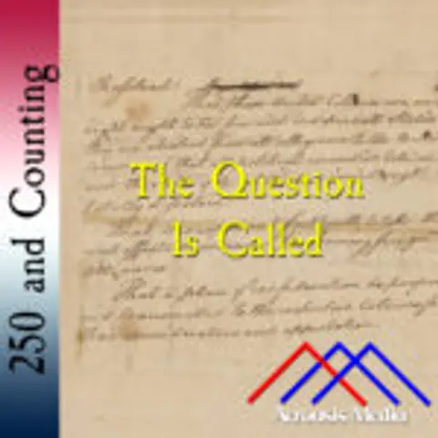 The Question Is Called–July 2, 1776