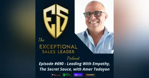 Leading With Empathy, The Secret Sauce, with Amer Tadayon