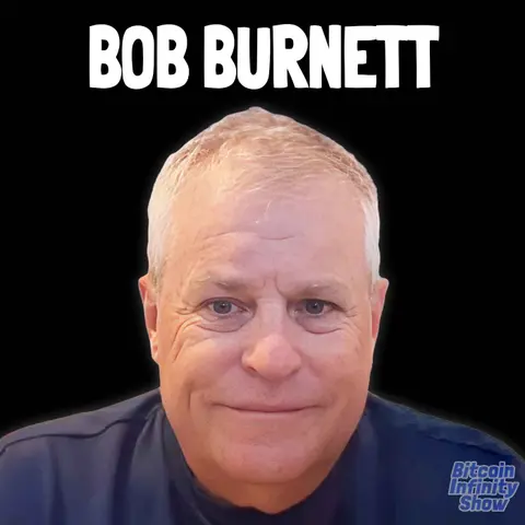 Why Bitcoin Miners Ignored BIP-110 with Bob Burnett | Bitcoin Infinity Show #223