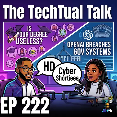226: Ep. 222 | Is Your Degree Useless?, OpenAI Breaches Gov Systems, Should you Quit a $200K Stable Job?