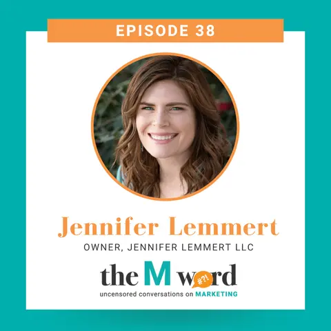 Episode 38: Jennifer Lemmert, Jennifer Lemmert LLC