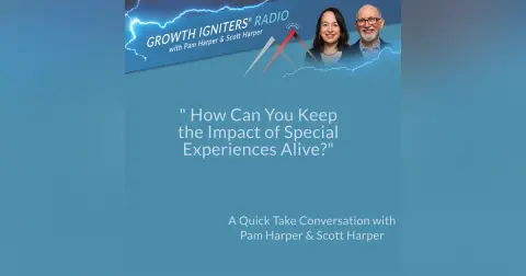 How Can You Keep the Impact of Special Experiences Alive?